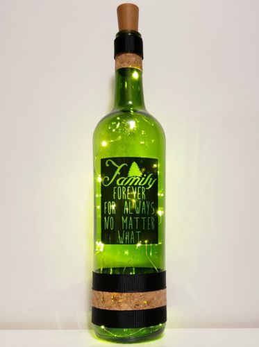 Bottle light with the phrase, "Family: Forever, for always, no matter what".