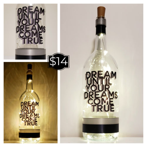 Photo grid of a bottle light with the phrase, "Dream until your dreams come true".